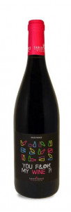 Fabien Jouves You Fuck My Wine Fabien Jouves You Fuck My Wine
