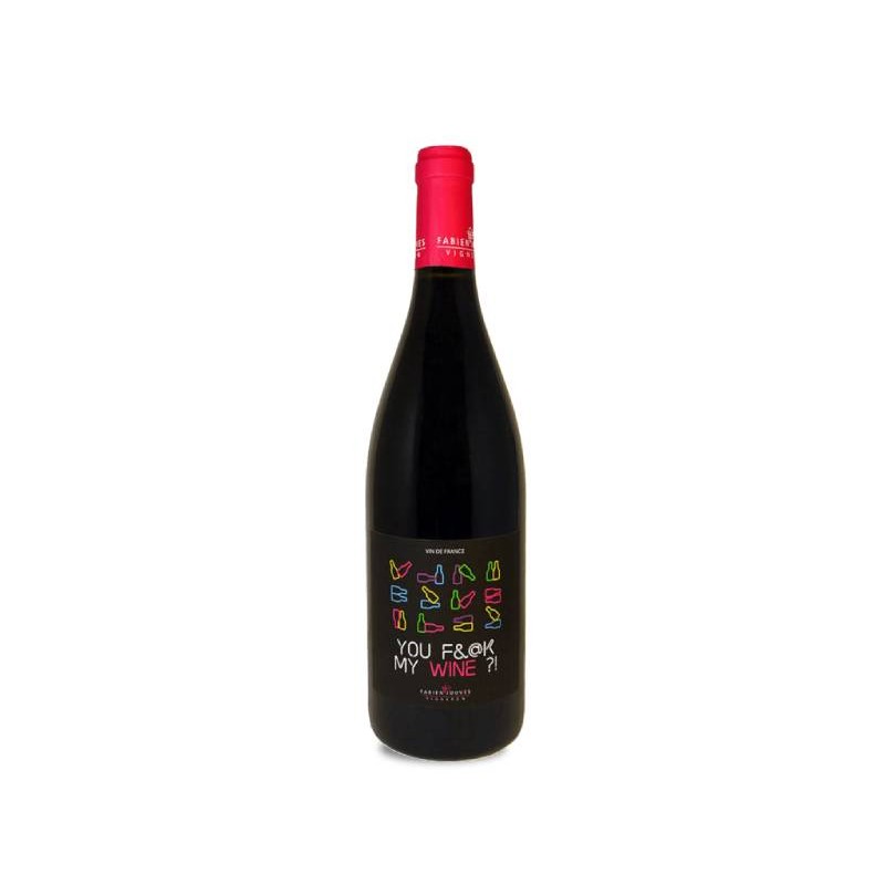 Fabien Jouves You fuck my wine